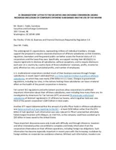 21 ORGANIZATIONS’ LETTER TO THE SECURITIES AND EXCHANGE COMMISSION URGING INCREASED DISCLOSURE OF CORPORATE OFFSHORE SUBSIDIARIES AND THE USE OF TAX HAVENS Mr. Brent J. Fields, Secretary Securities and Exchange Commiss