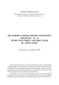 ANDREW DRZEMCZEWSKI Head of the Secretary General’s Monitoring Unit Council of Europe, Strasbourg, France THE EUROPEAN HUMAN RIGHTS CONVENTION: PROTOCOL No. 11