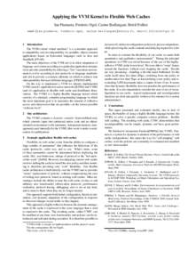 Applying the VVM Kernel to Flexible Web Caches Ian Piumarta, Frederic Ogel, Carine Baillarguet, Bertil Folliot email: fian.piumarta, frederic.ogel, ,  1