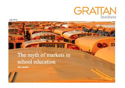 July[removed]The  myth  of  markets  in school  education Ben Jensen