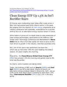 Excerpt from Barrons.com, February 24, 2011 http://blogs.barrons.com/focusonfunds[removed]clean-energy-etf-up-1-5-as-intlrectifier-soars/?modbarrons Clean Energy ETF Up 1.5% As Int’l Rectifier Soars Oil future