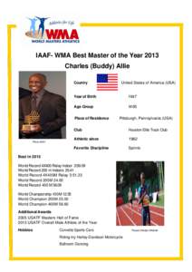 IAAF- WMA Best Master of the Year 2013 Charles (Buddy) Allie Country United States of America (USA)