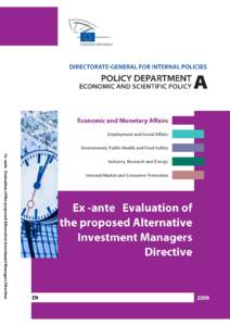 DIRECTORATE GENERAL FOR INTERNAL POLICIES POLICY DEPARTMENT A: ECONOMIC AND SCIENTIFIC POLICY ECONOMIC AND MONETARY AFFAIRS  Ex-Ante Evaluation of the proposed