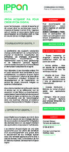 COMMUNIQUE DE PRESSE, Paris le 19 septembre 2013 IPPON ACQUIERT PIA POUR CREER IPPON DIGITAL Ippon Technologies , cabinet d’expertise et