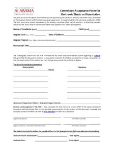 Committee Acceptance Form for Electronic Thesis or Dissertation This form serves as the official record of manuscript approval by the student’s advisory committee and is submitted to the Graduate School with the final 