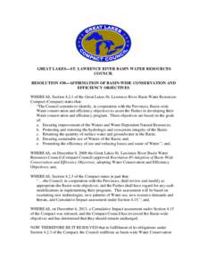 GREAT LAKES—ST. LAWRENCE RIVER BASIN WATER RESOURCES COUNCIL RESOLUTION #30—AFFIRMATION OF BASIN-WIDE CONSERVATION AND EFFICIENCY OBJECTIVES WHEREAS, Sectionof the Great Lakes-St. Lawrence River Basin Water Re