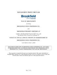 MANAGEMENT PROXY CIRCULAR  25APR201414524969 PLAN OF ARRANGEMENT involving BROOKFIELD OFFICE PROPERTIES INC.
