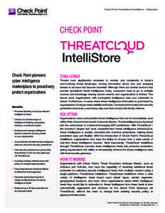 Check Point ThreatCloud IntelliStore  |  Datasheet  CHECK POINT Check Point pioneers cyber intelligence