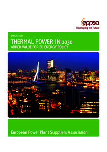 EPPSA STUDY  THERMAL POWER IN 2030 Added Value For EU Energy Policy  European Power Plant Suppliers Association