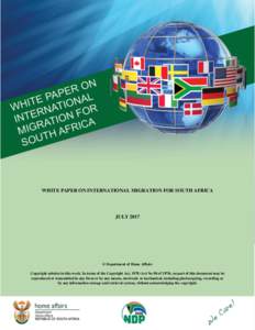 WHITE PAPER ON INTERNATIONAL MIGRATION – FINAL VERSION  WHITE PAPER ON INTERNATIONAL MIGRATION FOR SOUTH AFRICA JULY 2017