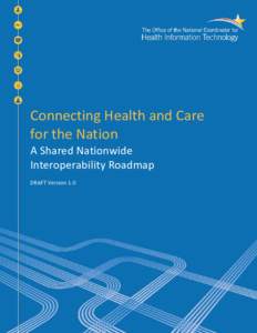 Health / Health informatics / Office of the National Coordinator for Health Information Technology / Electronic health record / Interoperability / Health information technology / Health information exchange / Dipak Kalra / European Institute for Health Records