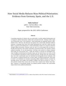 How Social Media Reduces Mass Political Polarization. Evidence from Germany, Spain, and the U.S. Pablo Barberá∗  New York University