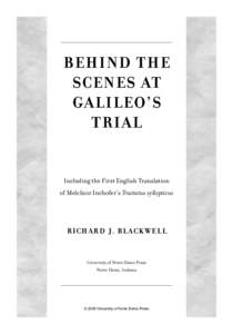 Natural philosophers / Galileo affair / Religion and science / Galileo Galilei / Melchior Inchofer / Heliocentrism / Robert Bellarmine / Inquisition / Dialogue Concerning the Two Chief World Systems / Christianity / Science / Religion