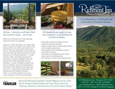 “A Sweet Rendezvous” on the Peaceful Side of the Smokies in Townsend, Tenneessee Me time… these days we all need a little more me time or maybe… just us time. Welcome  to  Richmont  Inn:  Where  getting  