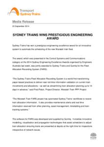 Media Release 23 September 2014 SYDNEY TRAINS WINS PRESTIGIOUS ENGINEERING AWARD Sydney Trains has won a prestigious engineering excellence award for an innovative