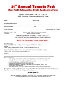 st  31 Annual Tomato Fest Non-Profit Information Booth Application Form Saturday June 13, 2015 ~ 9:00 a.m. – 4:00 p.m. 526 E. Commerce –Downtown Jacksonville, Texas