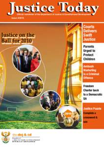 Justice Today Official newsletter of the Department of Justice & Constitutional Development IssueCourts