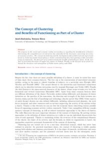 Barometr Regionalny Tom 13 nr 2 The Concept of Clustering and Benefits of Functioning as Part of a Cluster Jacek Rodzinka, Tomasz Skica