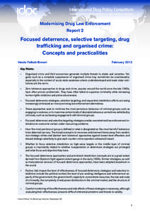 Modernising Drug Law Enforcement Report 2 Focused deterrence, selective targeting, drug trafficking and organised crime: Concepts and practicalities