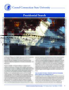 Central Connecticut State University  Presidential Search The Board of Regents for Higher Education of the Connecticut State Colleges and Universities (CSCU) announces the