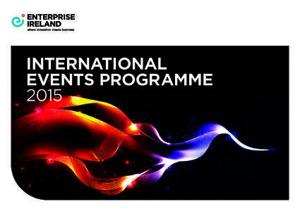 INTERNATIONAL EVENTS PROGRAMME 2015 INTERNATIONAL EVENTS