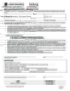 Sick Leave Direct Donation – Recipient Form Privacy Notice: State law requires that you be informed that you are entitled to: (1) request to be informed about the information collected about yourself on this form (with