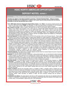 NovemberHSBC NORTH AMERICAN OPPORTUNITY DEPOSIT NOTES, SERIES 1 ORAL DISCLOSURE FOR SALES IN PERSON OR BY TELEPHONE The Notes are subject to the federal regulations governing “Principal Protected Notes”. Where