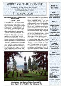 SPIRIT OF THE PIONEER A newsletter for the families and friends of the Eugene Pioneer Cemetery (Across from McArthur Court)  SPRING 2003