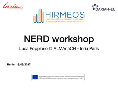 NERD workshop Luca Foppiano @ ALMAnaCH - Inria Paris Berlin,   Agenda