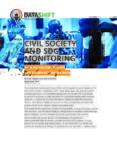 CIVIL SOCIETY AND SDG MONITORING HARNESSING CIVIL SOCIETY AND CITIZEN‑GENERATED DATA By Kate Higgins and Jack Cornforth