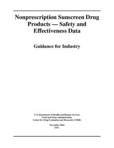 Nonprescription Sunscreen Drug Products — Safety and Effectiveness Data Guidance for Industry  U.S. Department of Health and Human Services