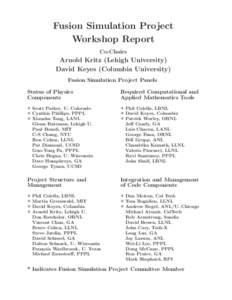 Fusion Simulation Project Workshop Report Co-Chairs Arnold Kritz (Lehigh University) David Keyes (Columbia University)