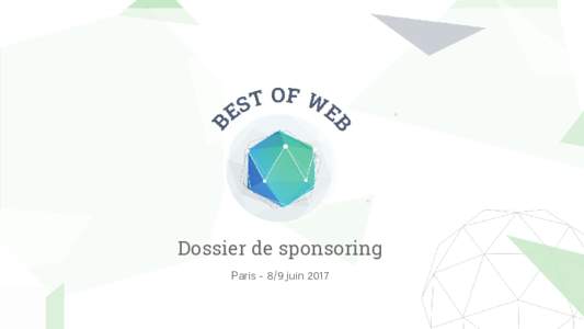 Dossier de sponsoring Parisjuin 2017 Des communautés webdes meetups web parisiens s’associent pour organiser une journée