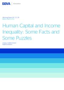 Working Paper Nº Madrid, March 2014 Human Capital and Income Inequality: Some Facts and Some Puzzles