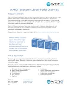 WAND Taxonomy Library Portal Overview Product Summary The WAND Taxonomy Library Portal contains thousands of taxonomy terms covering nearly every industry vertical and business functional area with new content added on a