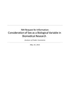 NIH Request for Information: Consideration of Sex as a Biological Variable in Biomedical Research NIH Request for Information: Consideration of Sex as a Biological Variable in Biomedical Research NIH Request for Informat