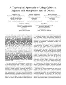 A Topological Approach to Using Cables to Separate and Manipulate Sets of Objects Soonkyum Kim Subhrajit Bhattacharya