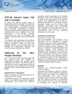 Project Newsletter  Issue 8: July — September 2012 OFELIA Second Open Call was a Success