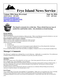 Frye Island News Service Volume 2016, Issue 20 revised Sept. 16, 2016  TOWN HALL