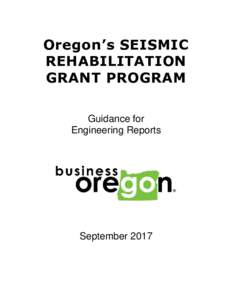 Oregon’s SEISMIC REHABILITATION GRANT PROGRAM Guidance for Engineering Reports