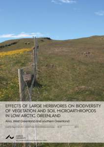 EFFECTS OF LARGE HERBIVORES ON BIODIVERSITY OF VEGETATION AND SOIL MICROARTHROPODS IN LOW ARCTIC GREENLAND Akia, West Greenland and southern Greenland Scientific Report from DCE – Danish Centre for Environment and Ener