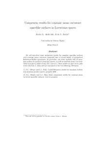 Uniqueness results for constant mean curvature spacelike surfaces in Lorentzian spaces Alma L. Albujer, Luis J. Al´ıas1 Universidad de Murcia (Spain) 