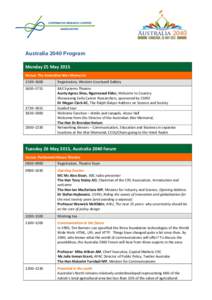 Australia 2040 Program Monday 25 May 2015 Venue: The Australian War Memorial 1530–1600  Registration, Western Courtyard Gallery