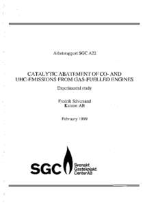 Arbetsrapport SGC A22  CATALYTICABATEMENTOFCO-AND UHC-EMISSIONS FROM GAS-FUELLED ENGINES Experimental study Fredrik Silversand