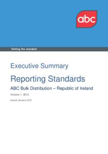 Executive Summary  Reporting Standards ABC Bulk Distribution – Republic of Ireland VersionIssued January 2015