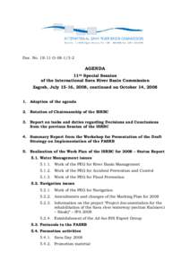 Doc. No. 1S-11-OAGENDA 11th Special Session of the International Sava River Basin Commission Zagreb, July 15-16, 2008, continued on October 14, 2008