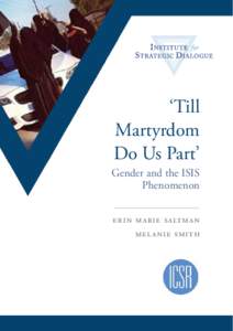‘Till Martyrdom Do Us Part’ Gender and the ISIS Phenomenon erin marie saltman