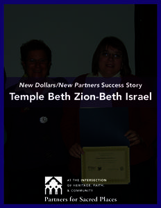 New Dollars/New Partners Success Story  Temple Beth Zion-Beth Israel Just a block away from Philadelphia’s beautiful Rittenhouse Square, Temple Beth Zion-Beth Israel (BZBI) has been a fixture of Center City since 1954