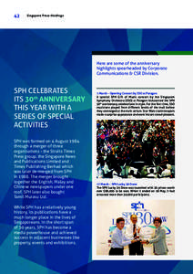 42  Singapore Press Holdings Here are some of the anniversary highlights spearheaded by Corporate