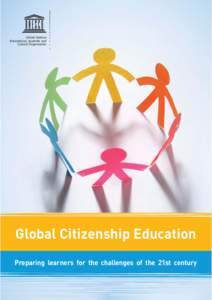 Global citizenship education: preparing learners for the challenges of the 21st century; 2014